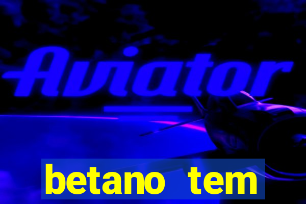 betano tem pagamento antecipado